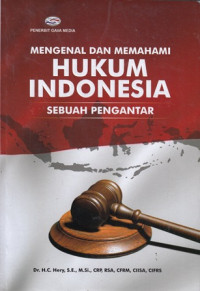 Mengenal dan memahami hukum indonesia