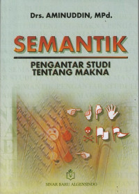 Semantik: pengatar studi tentang makna