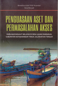 Penguasaan Aset dan Permasalahan Akses