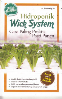 Hidroponik Wick System: cara paling praktis pasti panen