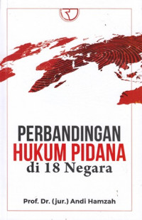 Perbandingan hukum pidana di 18 negara