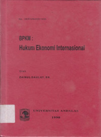 BPKM : Hukum ekonomi internasional