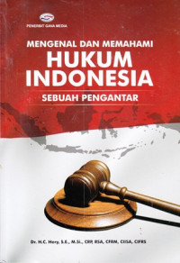 Mengenal dan memahami hukum indonesia : sebuah pengantar