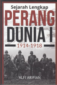 Sejarah lengkap perang dunia I 1914-1918