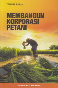 Membangun Korporasi Petani