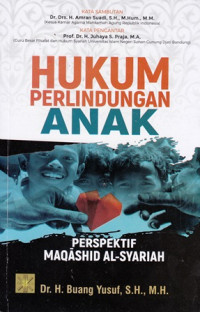 Hukum perlindungan anak: Perspektif maqashid al-syariah