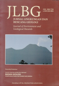 Jurnal Lingkungan dan Bencana Geologi 5 artikel : Vol. 7, No. 2, Desember 2016