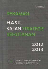 Rekaman Hasil Kajian Strategis Kehutanan