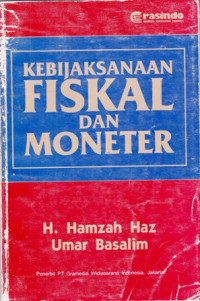 Kebijaksanaan Fiskal Dan Moneter