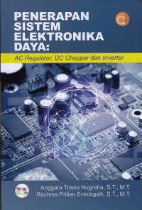 Penerapan Sistem Elektronika Daya : AC Regulator, DC Chopper dan Inverter