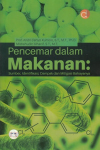 Pencemar dalam Makanan: Sumber, Identifikasi, Dampak dan Mitigasi Bahayanya