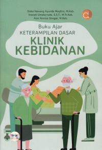 Buku Ajar Keterampilan Dasar Klinik Kebidanan