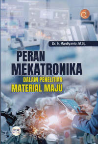 Peran Mekatronika Dalam Penelitian Material Maju