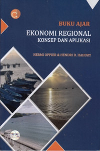 Buku Ajar Ekonomi Regional Konsep dan Aplikasi