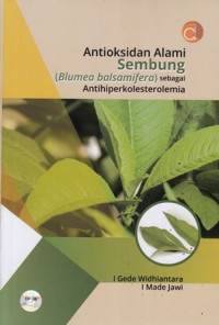 Antioksidan Alami Sembung (Blumea Balsamifera) Sebagai Antihiperkolesterolemia