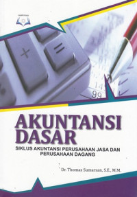 Akuntansi dasar: siklus akuntansi perusahaan jasa dan perusahaan dagang