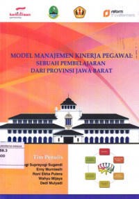 Model Manajemen Kinerja Pegawai Sebuah Pembelajaran Dari Provinsi Jawa Barat