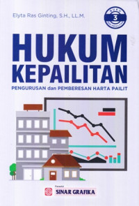 Hukum kepailitan: pengurus dan pemberesan harta pailit