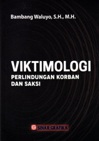 Viktimologi Perlindungan Korban dan Saksi