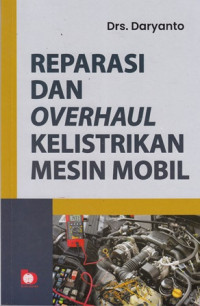 Reparasi dan Overhaul Kelistrikan Mesin Mobil