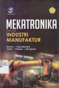 Mekatronika dalam Industri Manufaktur