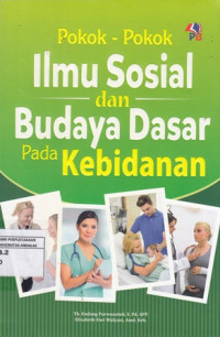 Pokok-Pokok Ilmu Sosial dan Budaya Dasar pada Kebidanan