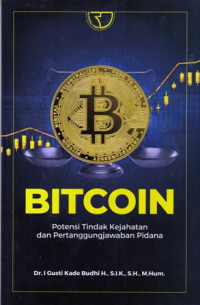 BITCOINN Potensi Tindak Kejahatan dan Pertanggungjawaban Pidana