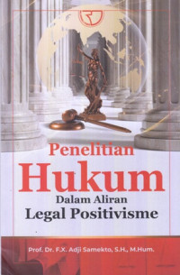 Penelitian Hukum Dalam Aliran Legal Positivisme