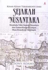 Kisah-Kisah Tersembunyi dari Sejarah Nusantara