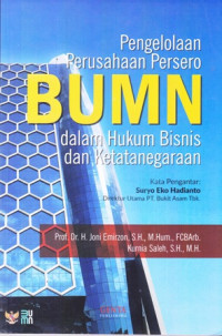 Pengelolaan Perusahaan Persero BUMN dalam hukum bisnis dan ketatanegaraan