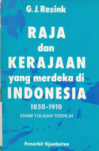 Raja dan Kerajaan yang merdeka di Indonesia