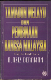 Tamadun Melayu dan Pembinaan Bangsa Malaysia