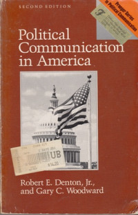 Political Communication in America