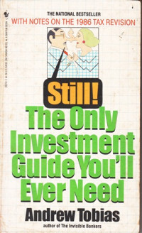 Still the Only Investment Guide You'll Ever Need