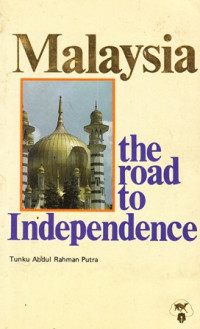 Malaysia The Road To Independence