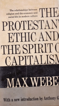 The protestant ethic and the spirit of capitalism