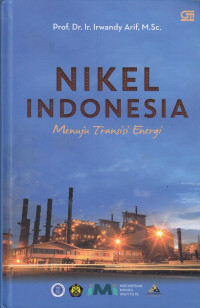 Nikel Indonesia Menuju Transisi Energi