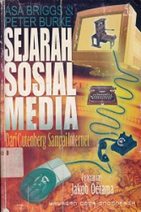 Sejarah Sosial Media : Dari Gutenberg Sampai Internet