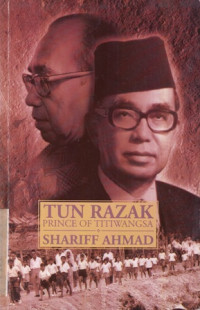 Tun Razak Prince Of Titiwangsa