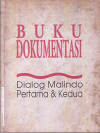 Buku Dokumentasi Dialog Malindo  Pertama & Kedua