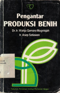 Pengantar produksi benih