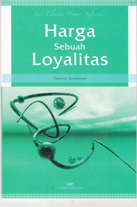 Harga Sebuah Loyalitas