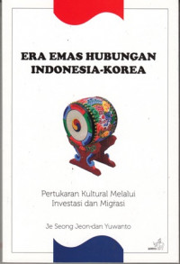 Era Emas Hubungan Indonesia - Korea