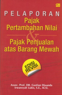 Pelaporan Pajak Pertambahan Nilai dan Pajak Penjualan atas Barang Mewah