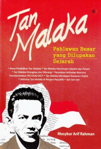 Tan Malaka : Pahlawan Besar yang Dilupakan Sejarah