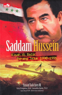 Saddam Hussein : Kisah di Balik Perang Teluk 1990-1991