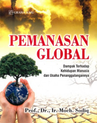 Pemanasan Global : Dampak Terhadap Kehidupan Manusia dan Usaha Penanggulangannya