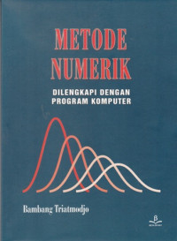 Metode Numerik Dilengkapi Dengan Program Komputer