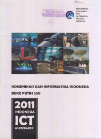 Komunikasi Dan Informatika Indonesia Buku Putih 2011