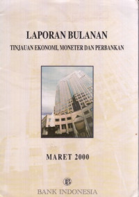 Laporan Bulanan Tinjauan Ekonomi. Moneter Dan Perbankan Maret 2000